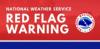 A Red Flag Warning means fire danger is extremely high. Image courtesy of National Weather Service